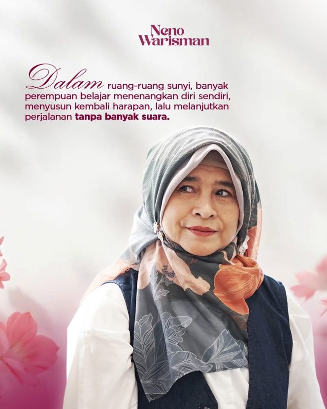 
 Catatan Neno Warisman: Perempuan dan Keteguhan yang Sering Tak Terlihat