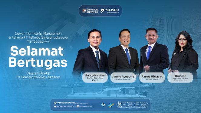 
 Susunan Baru Direksi PT Pelindo Sinergi Lokaseva untuk Dukung Transformasi dan Tata Kelola Perusahaan
