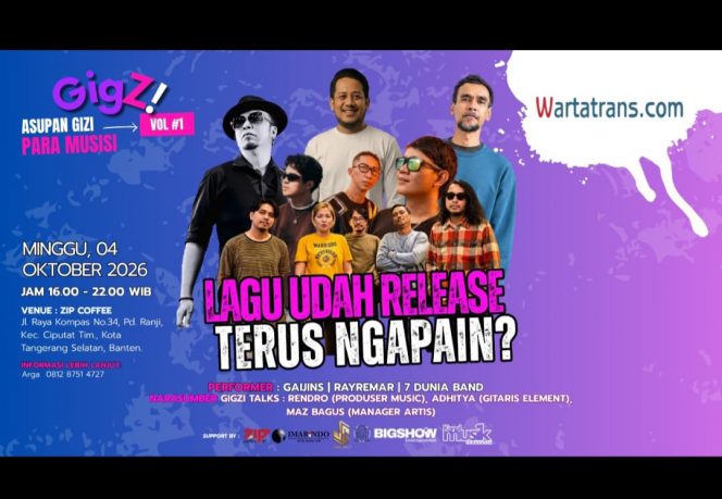 
 Wartatrans Support Musik Indonesia Lewat Gigzi ‘Asupan Gizi Para Musisi’